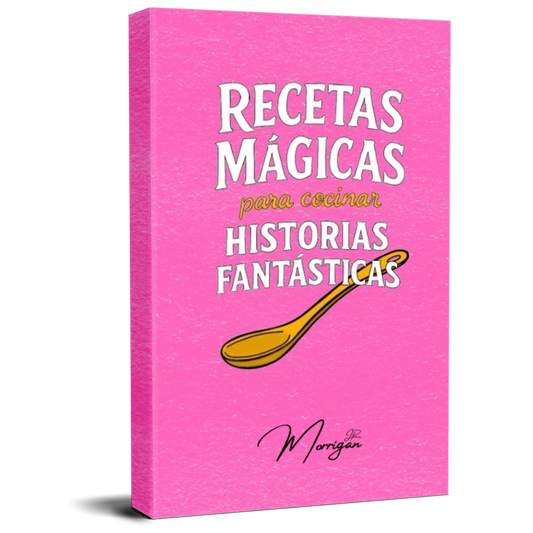 Recetas mágicas para cocinar historias fantásticas